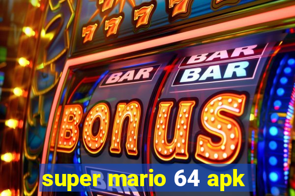 super mario 64 apk